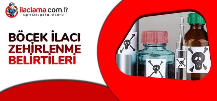 Böcek ilacı zehirlenme belirtileri